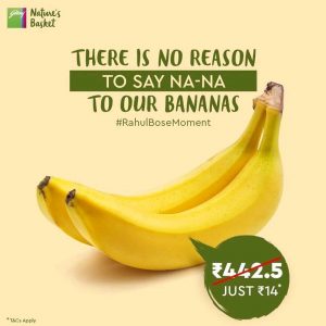 #Rahulbosemovement, Nature's Basket advertisement on bananas
